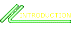INTRODUCTION
